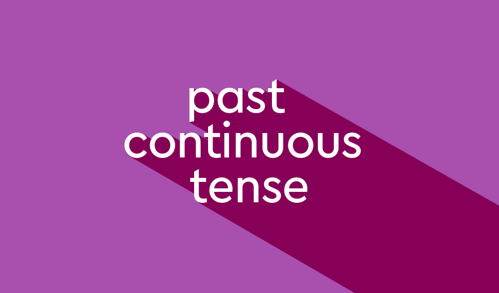 Bài tập trắc nghiệm thì quá khứ tiếp diễn (Past Continuous) online