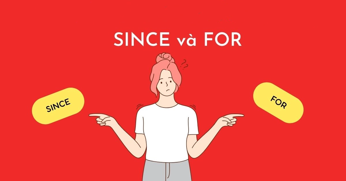 Trắc nghiệm phân biệt "Since" và "For"