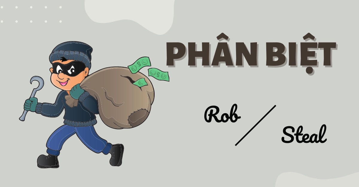 Bài tập trắc nghiệm phân biệt Rob và Steal