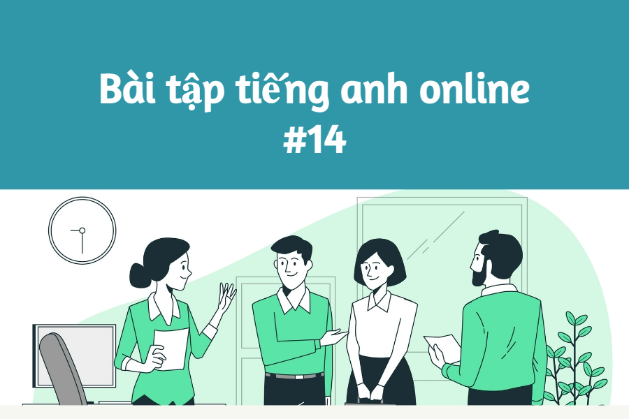 Bài tập trắc nghiệm Tiếng Anh online #14